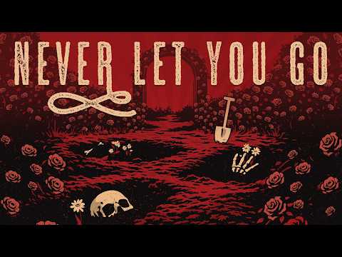 Never Let You Go ft. Gloom Darkheart