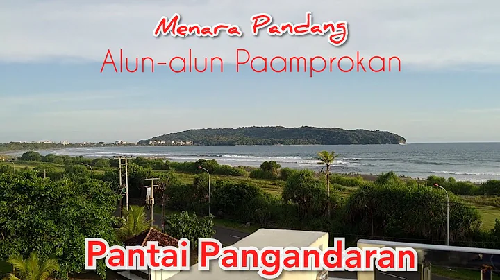 Indahnya Pantai PANGANDARAN | Panorama dari Menara...