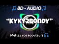 HAMZA KYKY2BONDY 8D AUDIO
