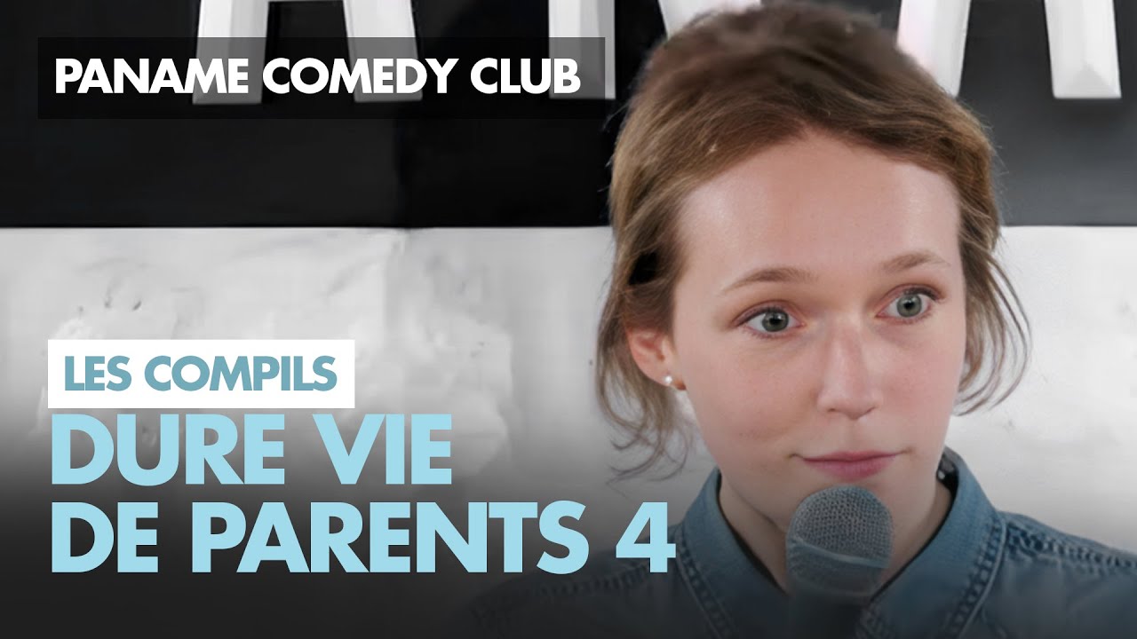 Paname Comedy Club   La dure vie de parent 4