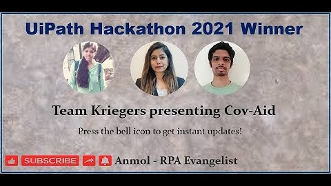 UiPath Hackathon 2021 Winner | CovAid | Solution Design and Overview | Team Kriegers | Anmol
