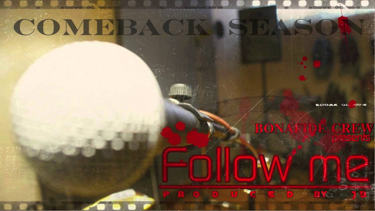 Bonafide Crew - Follow Me