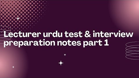 lecturer urdu test & interview preparation notes part 1||@learn something new with zl