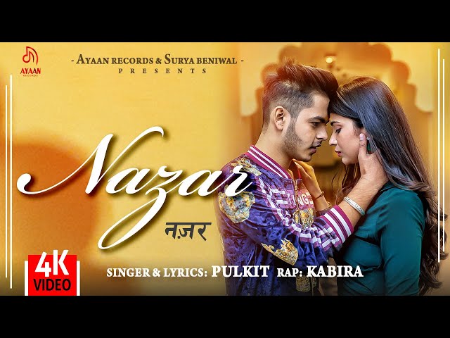Nazar (Official Video) - Pulkit Arora | Kabira | Ayaan Records | Latest Haryanvi Songs 2020 class=