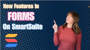 Revolutionizing Data Entry: New Features in SmartSuite Forms