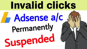 My Adsense Account Suspended Due To invalid Clicks Activity || What is the Solution ??