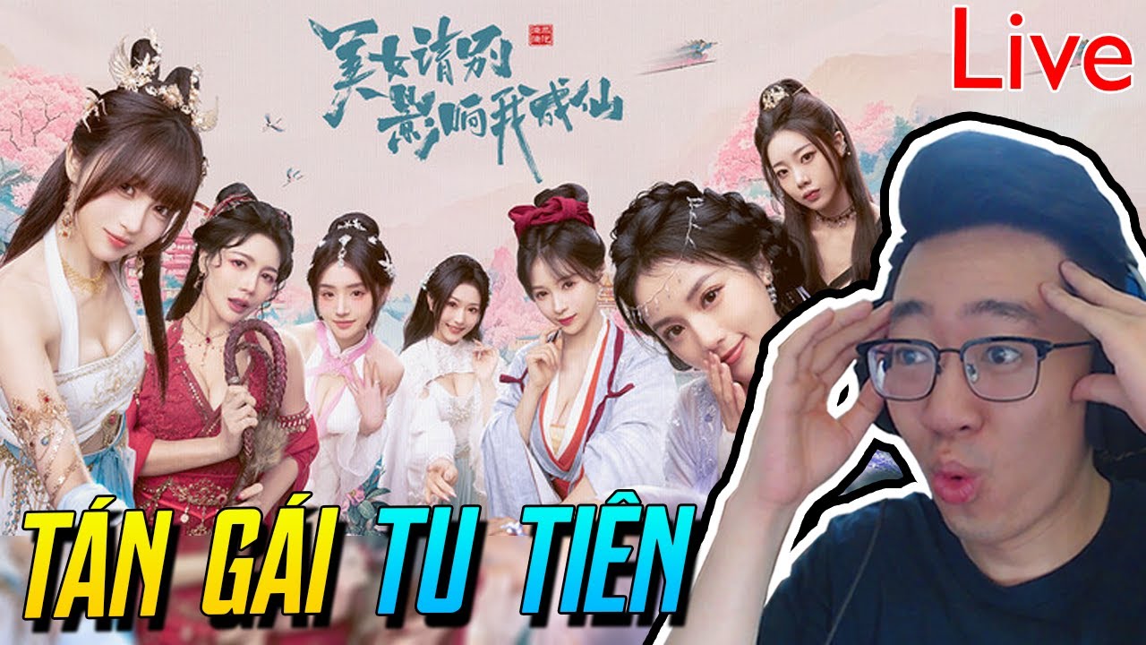 Tôi là nam đệ tử DUY NHẤT của tông môn toàn NỮ! Game tán gái tu tiên siêu cuốn God bless, or Goddess