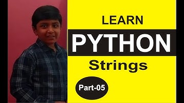 Part 5 , Python Programming, Strings, Practicals, ...Shashank Web Series