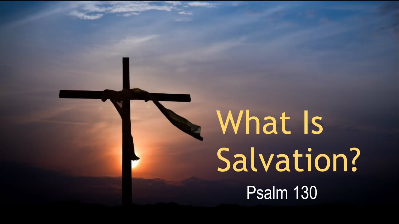 What Is Salvation? YouTube