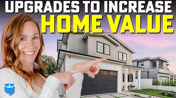 The Best Home Improvements to Increase Value (Which WILL Pay Off)