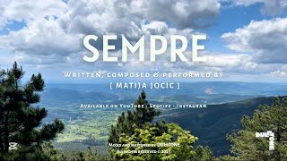 Sempre  Ambient Piano Instrumental  Matija Jocic