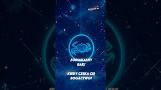 Jesteś spod znaku Raka? Zobacz, kiedy czeka Cię bogactwo! #shorts