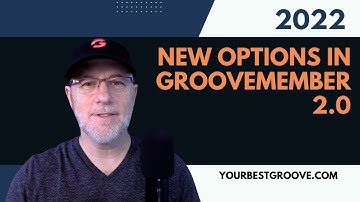 New Options in Groove Member 2.0!