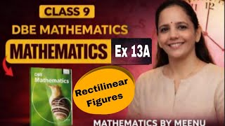 DBE Mathematics Class 9,Chapter 13,Rectilinear figures,Ex 13 A