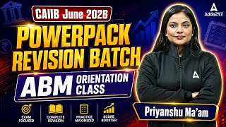 CAIIB June 2026 🚀 | Powerpack Revision Batch | ABM Orientation Class | By Priyanshu Maheshwari