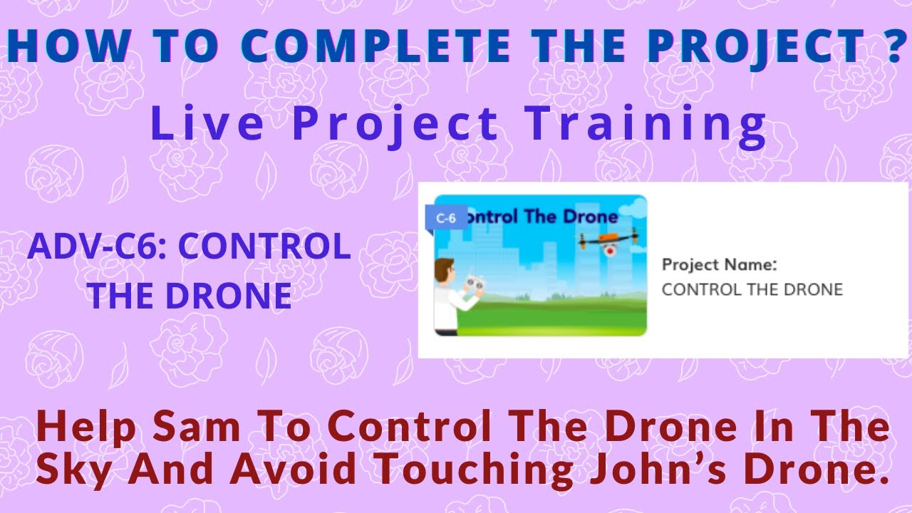 🔴  WhiteHat Jr [Live 1:1 Online Coding Classes] How to Complete the Project of ADV-C6 Drone Control