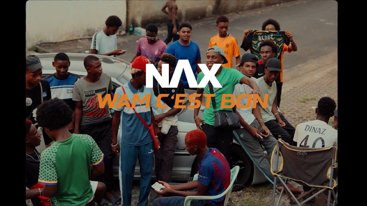 NAX-wam c’est bon (clip officiel )