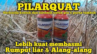 WILD GRASS AND WEEDS QUICKLY DIE WITH PILARQUAT135/2SL
