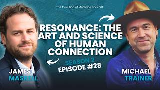 Resonance: The Art and Science of Human Connection
