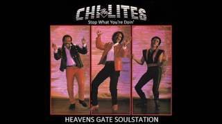 The Chi-Lites - Stop What You're Doin' (HQsound)