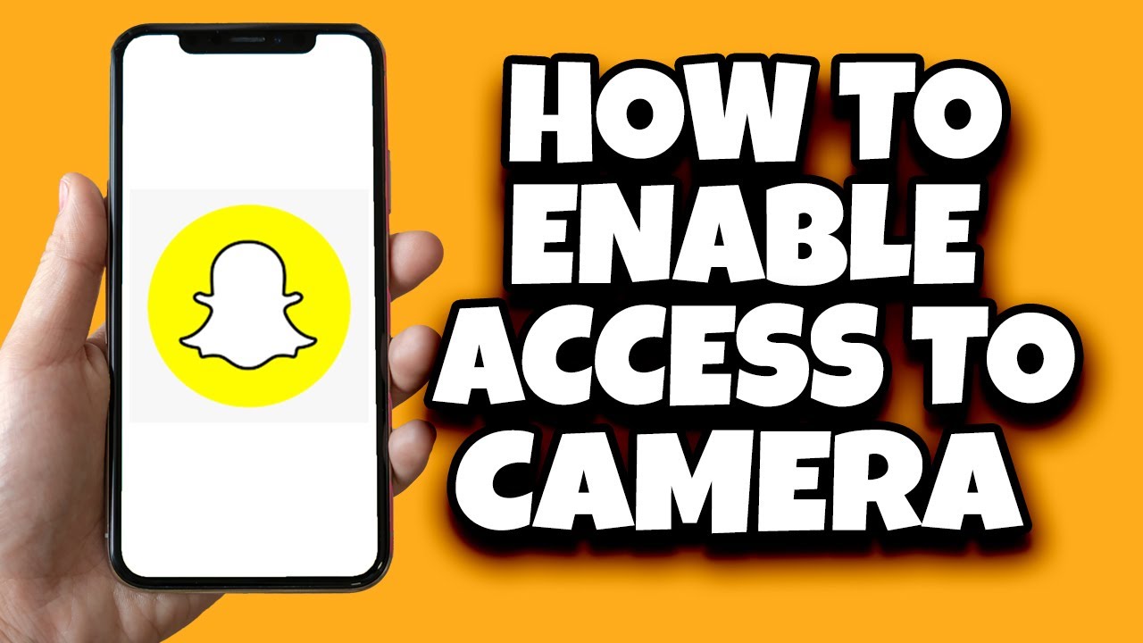 how-to-enable-access-to-camera-on-snapchat-easy-youtube