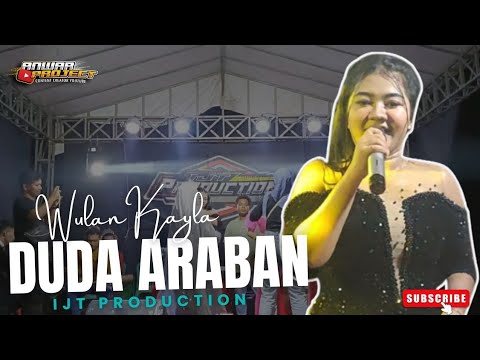DUDA ARABAN - VOC. WULAN KAYLA ( IJT PRODUCTION ) @KP. AWIRARANGAN