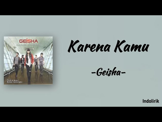 Geisha - Karena Kamu | Lirik Lagu class=