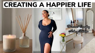 HOW TO CREATE A HAPPIER LIFE + Skincare + Everyday Makeup Routine.