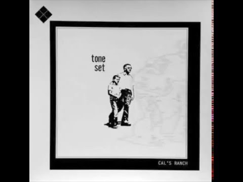 Tone Set — Tone Set - Cal's Ranch - Full Album