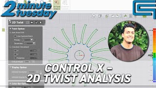 Control X – 2D Twist Analysis | 2 Minute Tuesday