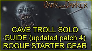 -UPDATED- SOLO CAVE TROLL STARTED GEAR (patch 4) ROGUE - Dark and Darker