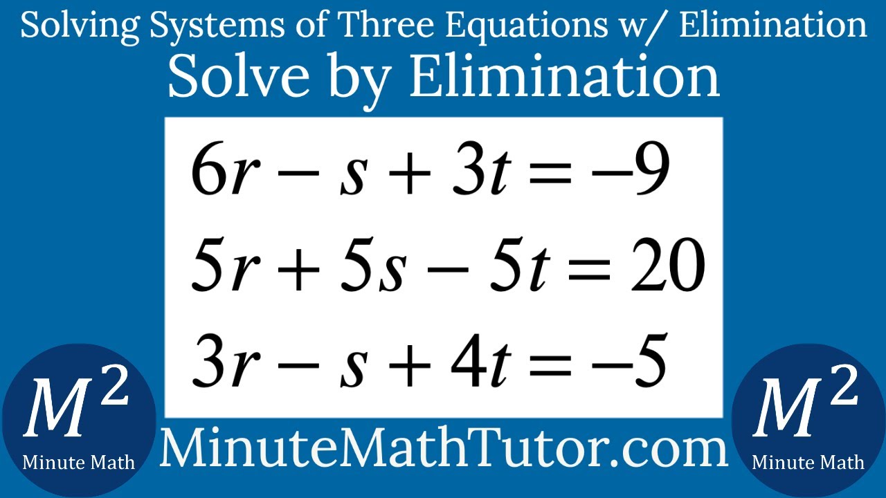 solve-6r-s-3t-9-5r-5s-5t-20-3r-s-4t-5-by-elimination-youtube