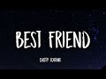 Dusty Locane & 8Anditt - Best Friend (Lyrics)