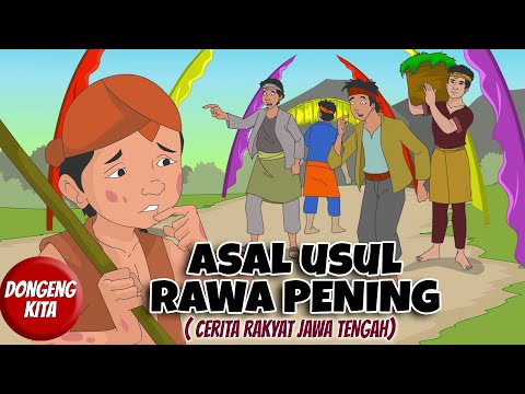 ASAL USUL RAWA PENING ~ Cerita Rakyat Jawa Tengah | Dongeng Kita