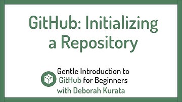 Initializing a GitHub Repository (Clip 9): Gentle Introduction to Git and GitHub