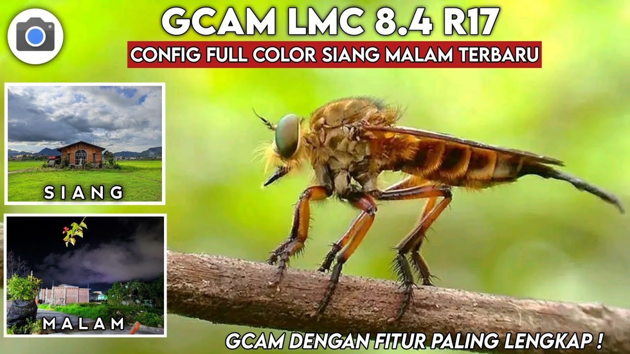 TERBARU 🔥 GCAM LMC 8.4 R17 CONFIG FULL COLOR SIANG MALAM TERBARU - GCAM ...
