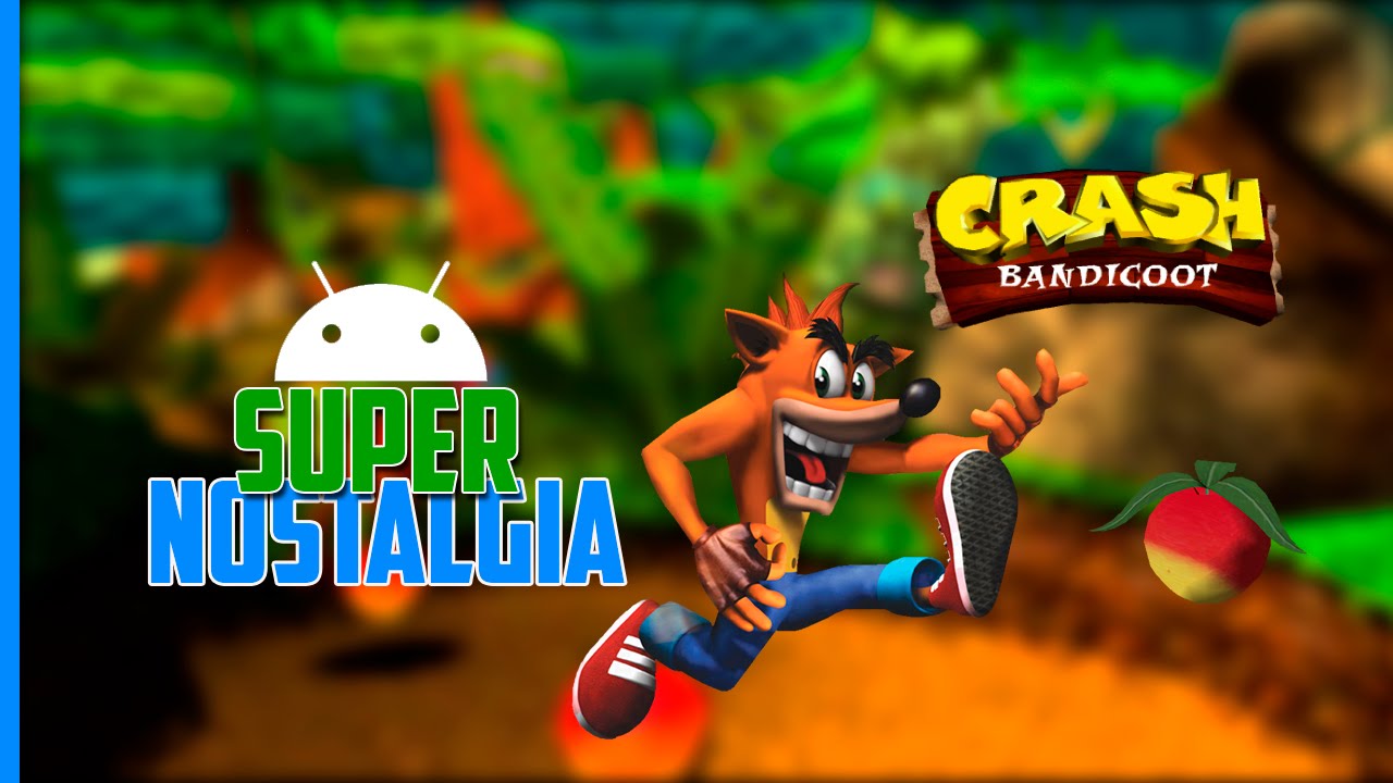 super nostalgia crash bandicoot android gameplay epsxe youtube