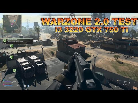 I3 3220 GTX 750 Ti TEST CALL OF DUTY WARZONE 2.0 | 8 GB RAM + HDD 500 GB | Test Game COD WM 2.0 2022