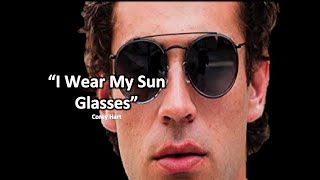 I wear my Sunglasses At Night by Corey Hart w Lyrics