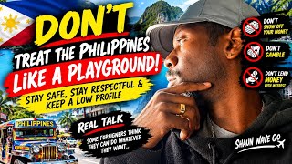 🇵🇭 DON’T Treat the Philippines Like a Playground! | Stay Safe, Stay Respectful & Keep a Low Profile