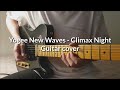 Yogee New Waves - Climax Night (Guitar cover)