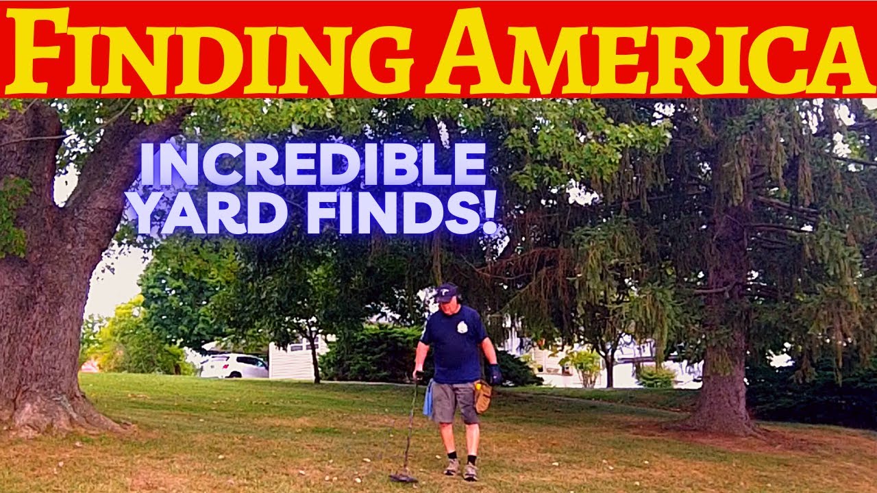 Metal Detecting Two Seemingly Ordinary Yards Produces Extraordinary