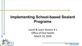 Implementing School-Based Sealant Programs Implementing School Based Sealant Programs