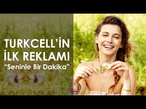 Turkcell'in ilk Reklamı (Seninle Bir Dakika)