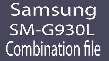 Download Samsung SM-G930L Combination File | Firmware | Flash File