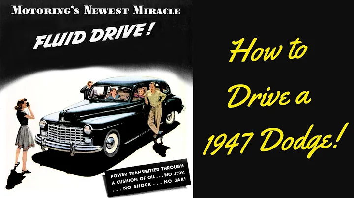 Fluid Drive - Operation and History Chrysler's Innovative Transmission. How to Drive a 1947 Dodge.