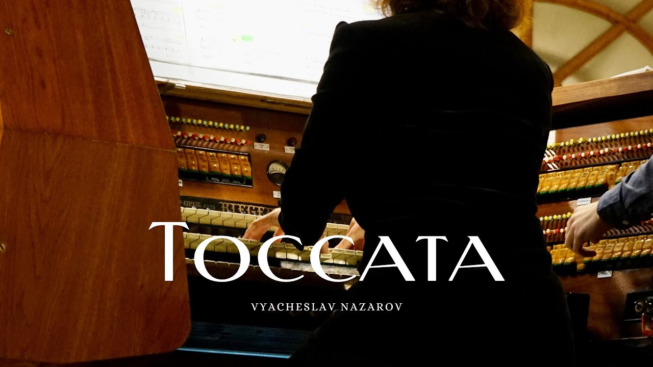 Vyacheslav Nazarov: Toccata (Pozdnysheva)