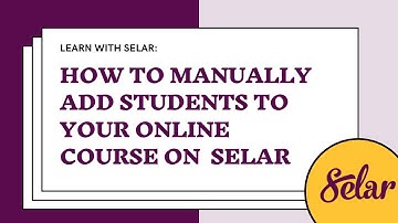 How To Manually Add Students To Your Online Course on Selar