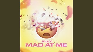 Mad At Me