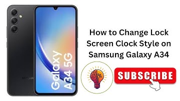 How to Change Lock Screen Clock Style on Samsung Galaxy A34 / A34 5G
